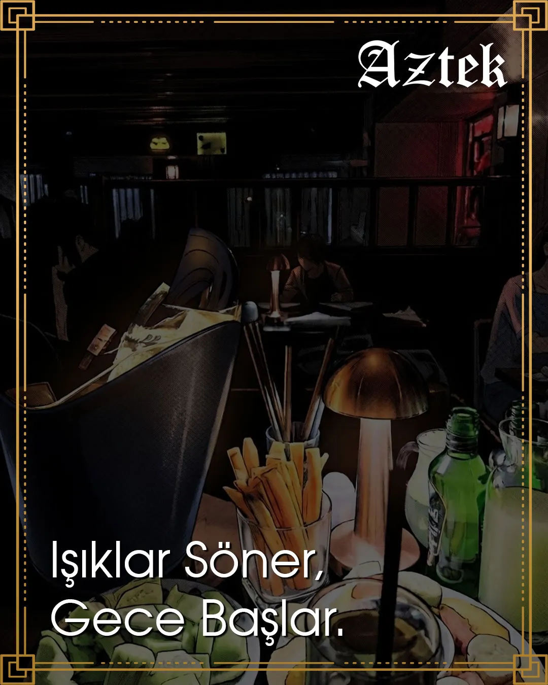 Aztek Club Instagram gönderisi: “Işıklar Söner, Gece Başlar.” başlığı, altın çerçeveli illüstrasyon efektli mekân fotoğrafı